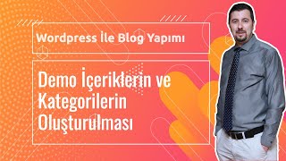 Wordpress İle Blog Yapımı - Ders #2: Demo İçeriklerin ve Kategorilerin Oluşturulması