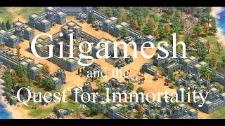Gilgamesh and the Quest for Immortality - Age of Empires II: Definitive Edition - Return of Rome