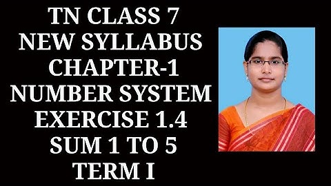 7th Maths T-1 Ch-1 Number system | Ex-1.4 (1 to 5 sums) | Samacheer One plus One channel