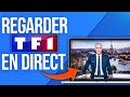 Comment regarder tf1 en direct sur internet