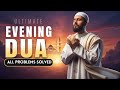 Evening Adhkar (أذكار المساء) | A Timeless Connection to the Heart of the Universe