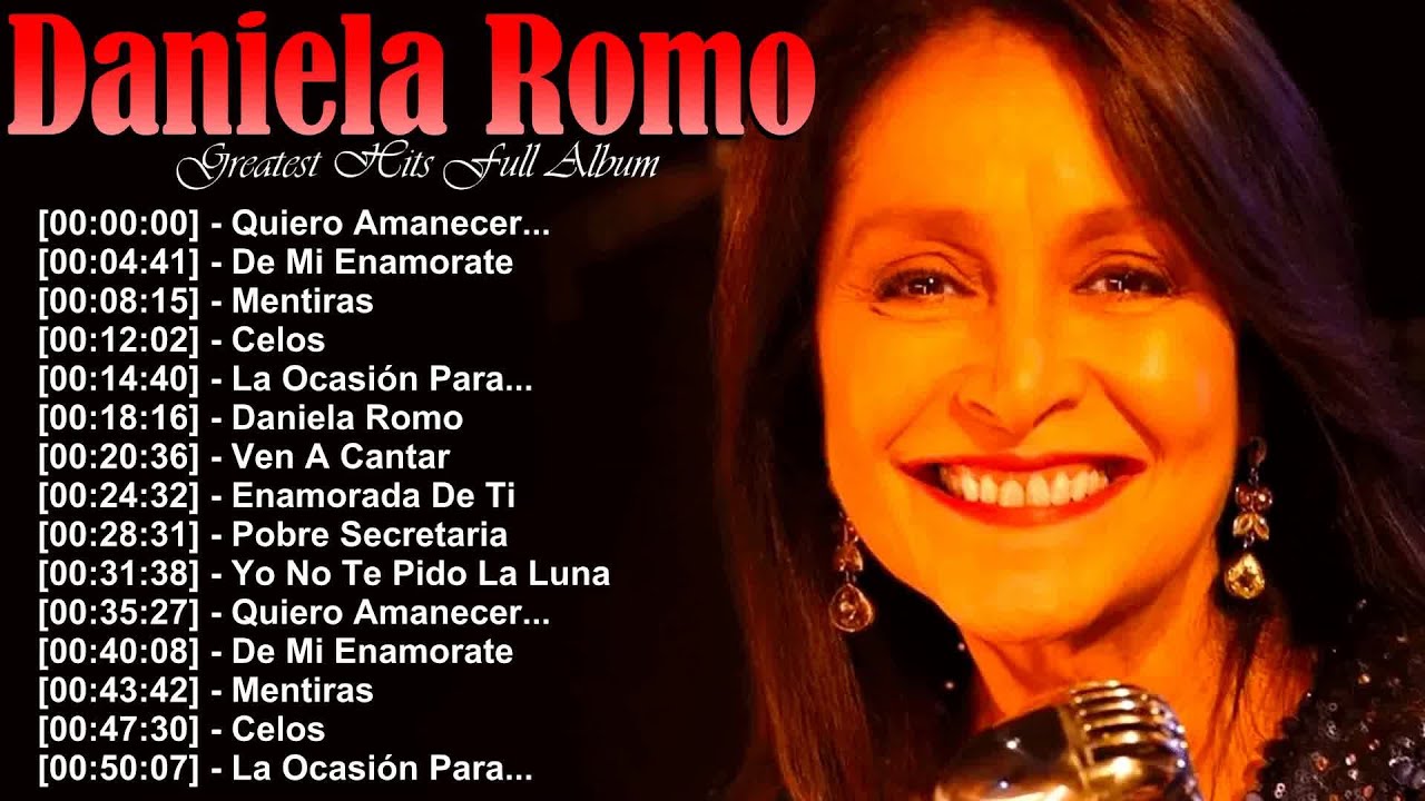 Daniela Romo 🎶 Lo Más Escuchado del Amor 🌹 Álbum Completo con Letras ...