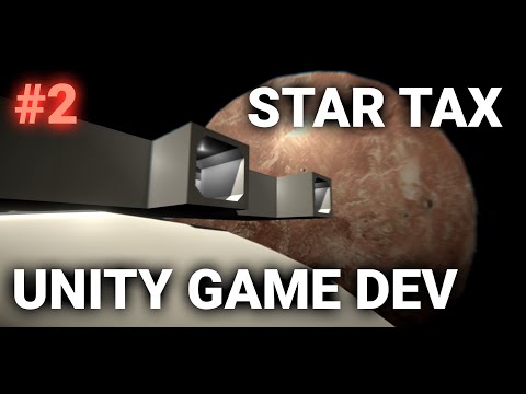 Star Tax | Unity Dev | Progress Report 2