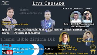 Live Crusade Zan 3 na : Speaker - Evan Lalringzuala Pachuau | Thupui - Pathian Chhandamna