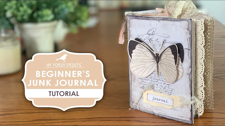 Beginner's Junk Journal Tutorial (Part 1) | My First Junk Journal Kit | Shabby | My Porch Prints