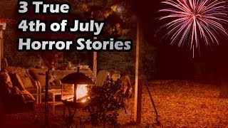 3 Creepy Real 4th of July Horror Stories