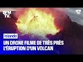 En islande un drone filme de trs prs lruption du volcan fagradalsfjall avant de scraser