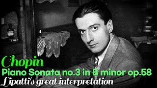 Chopin Piano Sonata no.3 in B minor op.58. Lipatti's great interpretation.