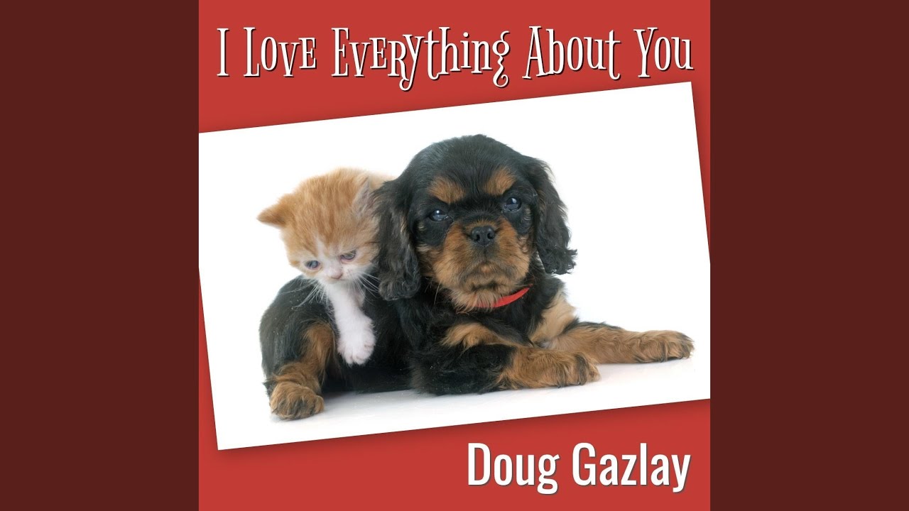 Watch I Love Everything About You on YouTube