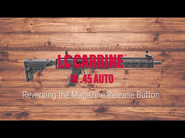 Ruger® LC Carbine™ 45 Auto Reversing the Magazine Release Button Tech Tips
