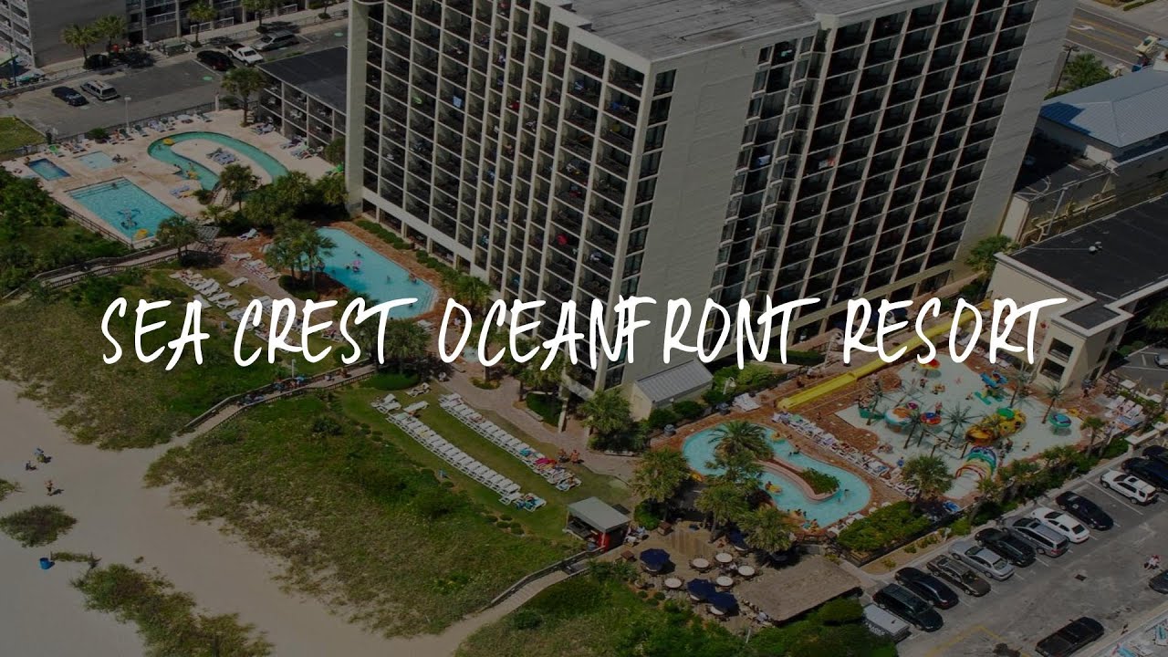 Sea Crest Oceanfront Resort Review