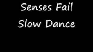 Senses Fail - Slow Dance (lyrics)