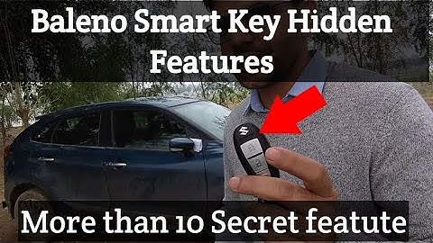 Baleno Smart Key Hidden features and tricks