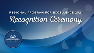 2021 Virtual Regional Program for Excellence Ceremony