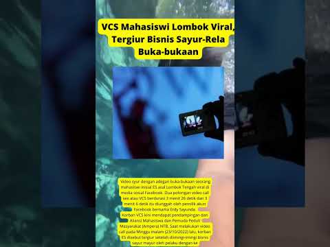 VCS Mahasiswi Lombok Viral, Tergiur Bisnis Sayur rela bukaan