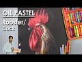 How to Draw A Rooster or Cock Face in Oil Pastel in a Realistic Way