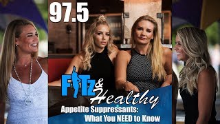 Appetite Suppressants: What You NEED to Know - Podcast 97.5 of FITz & Healthy