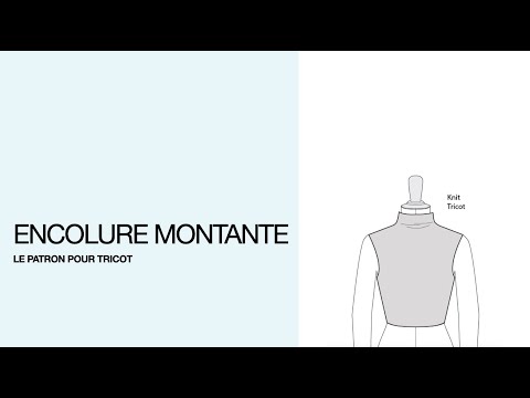 Vidéo: Comment Faire Un Col Montant