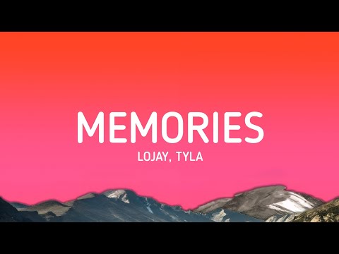 Lojay Tyla Memories Lyrics