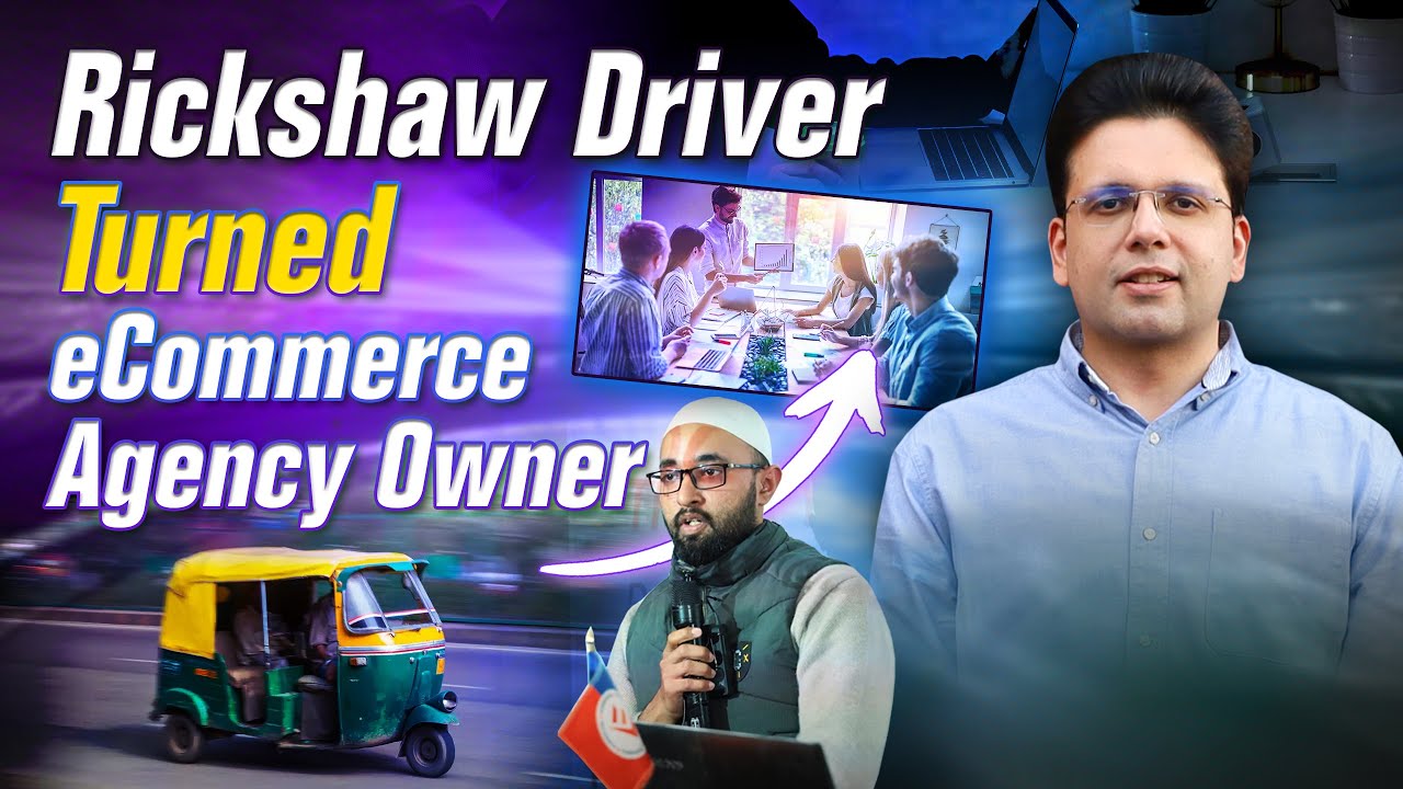 Rickshaw Driver Turned eCommerce Agency Owner: Ali Hassan’s Amazing ...