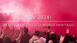 PSV Eindhoven Kampioen 2023-2024 ‘Platte Kar’ UNESCO World Heritage! 🇳🇱