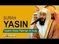 Surah Yasin I Syeikh Abdul Rahman Al Ausy