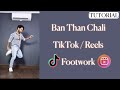 Ban than Chali TikTok/reels Famous Footwork | Tutorial