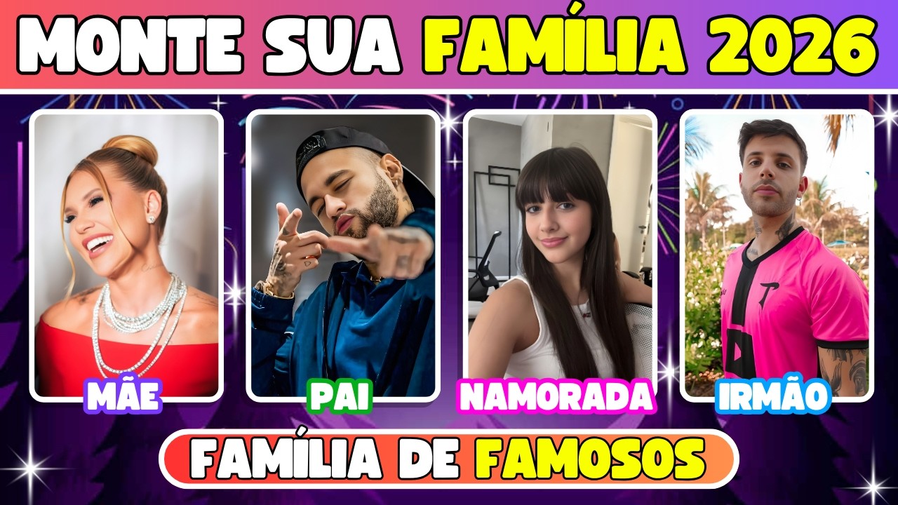✨Monte Sua Família de Famosos 2026 👨‍👩‍👧‍👦 | Família dos Sonhos 🔥 | quiz globoquiz