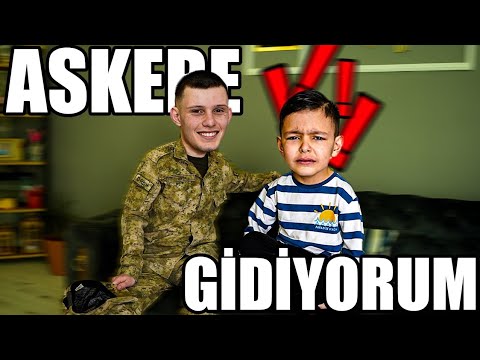 ASKERE GİDİYORUM!