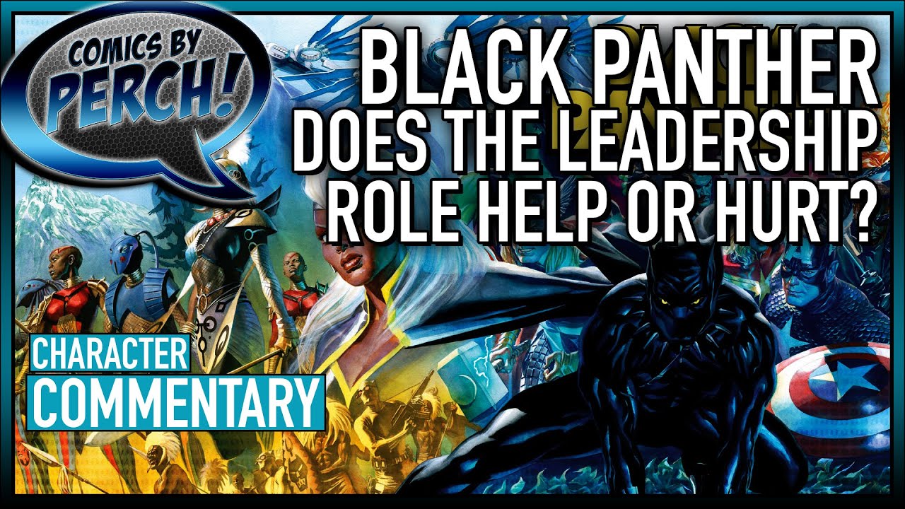 Does the leadership role help or hurt the Black Panther?