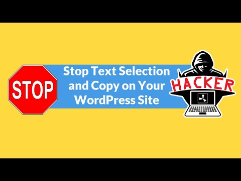 How to Stop Text Selection and Copy on Your WordPress Site