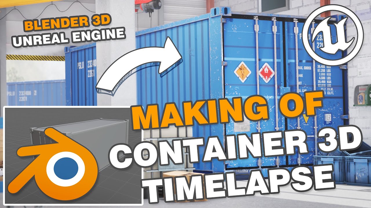 Making Of - Container 3D - Blender + Unreal Engine (feat. Substance ...