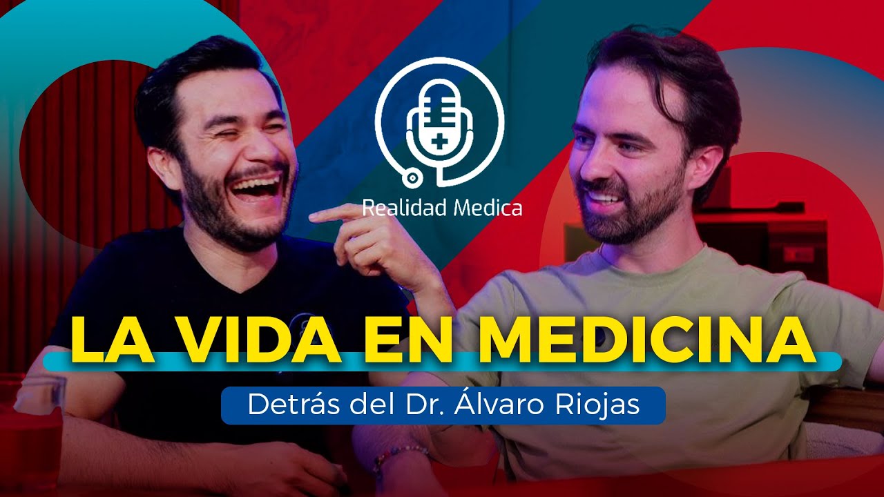 Mi trayectoria en MEDICINA hasta el día de hoy con DR ALVARO RIOJAS
