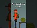 American bullys #melonplaygroudmeme #melonsanbox #melonplaygroundmemes