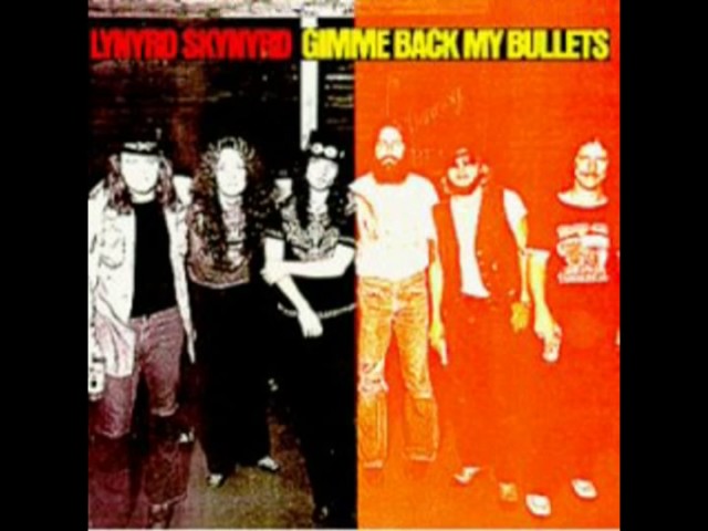 Lynyrd Skynyrd - Gimme Back My Bullets