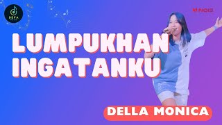 DELLA MONICA - LUMPUHKAN INGATANKU  | Lirik