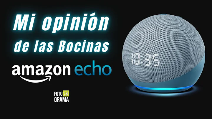 Qu pienso de las BOCINAS de AMAZON con Alexa? | Fo...