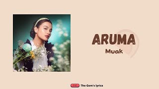 ARUMA - MUAK || Lirik Lagu Indonesia