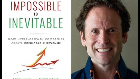 "From Impossible to Inevitable" by Aaron Ross