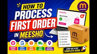 Meesho Order Processing Complete Guide | New Sellers Must Watch