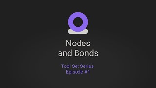 Nodes and Bonds - Brainspace Tool Set Series