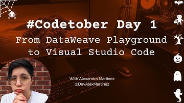 How to look cool while developing DataWeave code 😎 with Visual Studio Code | #Codetober 2022 Day 1