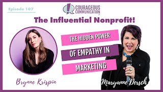 The Hidden Power of Empathy in Marketing: Brynne Krispin: The Influential Nonprofit Ep. 107