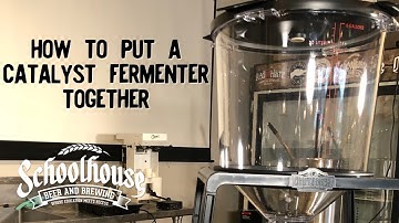 How to Put a Catalyst Fermentation System Together (Tips/Tricks 2018)