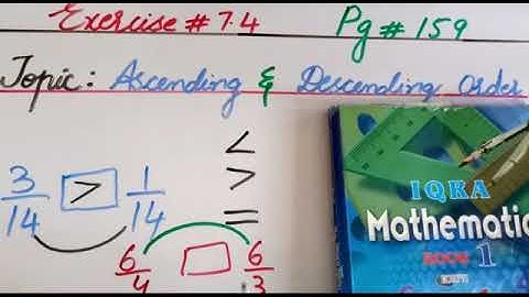 PVI MATHS LESSON # 74 (PART 1) EX7.4(Q3)DATED:26/08 TOPIC: ASCENDING & DESCENDING ORDER IN FRACTION.