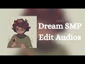 Dream SMP/MCYT Edit Audios