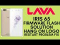 Lava Iris 65 Firmware Flashing  Done 100% | Hang on Logo Fix By SP Fash Tool