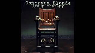 Concrete Blonde &quot;When I Was A Fool&quot; (Full Album Stream)