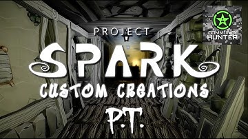 P.T. - Project Spark - Custom Creations