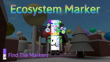 How to get Ecosystem Marker - Find The Markers